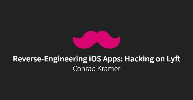 Reverse-Engineering iOS Apps: Hacking on Lyft