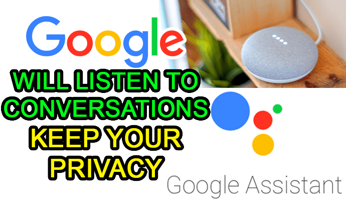 google assistant home privacy policy