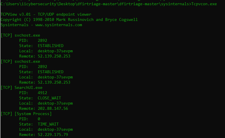 Tcpvcon.exe shows the connected IP address with their network protocols and process name